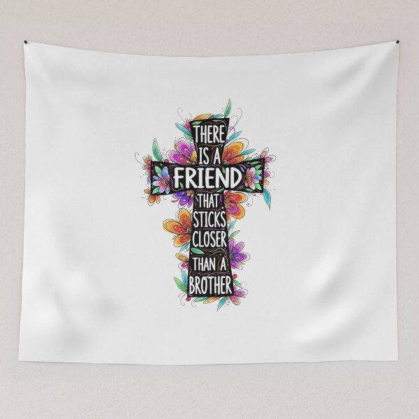 Item preview, THERE IS A FRIEND THAT STICKS CLOSER THAN A BROTHER designed and sold by Faithloveshop.