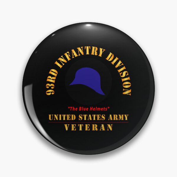 Item preview, Army - SSI - 93rd Infantry Division - The Blue Helmets - US Army Veteran X 300 designed and sold by Military Insignia Products.