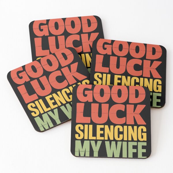 Item preview, Good Luck Silencing My Wife Cool Marriage designed and sold by MAKOPOKOShop.