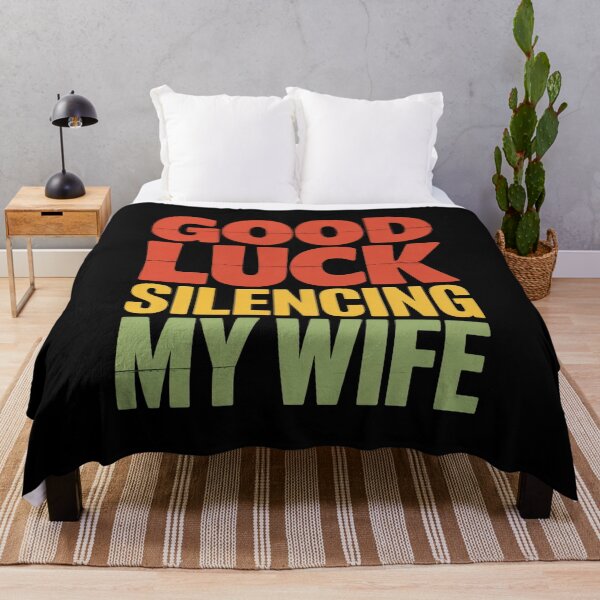 Item preview, Good Luck Silencing My Wife Cool Marriage designed and sold by MAKOPOKOShop.