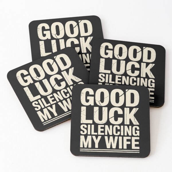 Item preview, Good Luck Silencing My Wife designed and sold by MAKOPOKOShop.