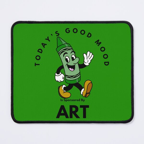 Item preview, Today’s Good Mood Is Sponsored By Art (Green Crayon) designed and sold by Kate Miller Illustrator.