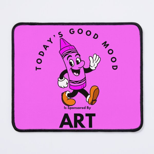 Item preview, Today’s Good Mood Is Sponsored By Art (Pink Crayon) designed and sold by Kate Miller Illustrator.