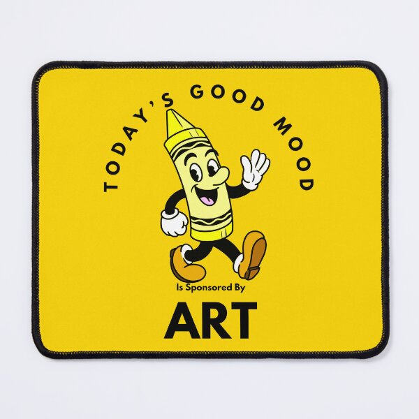 Item preview, Today’s Good Mood Is Sponsored By Art (Yellow Crayon designed and sold by Kate Miller Illustrator.