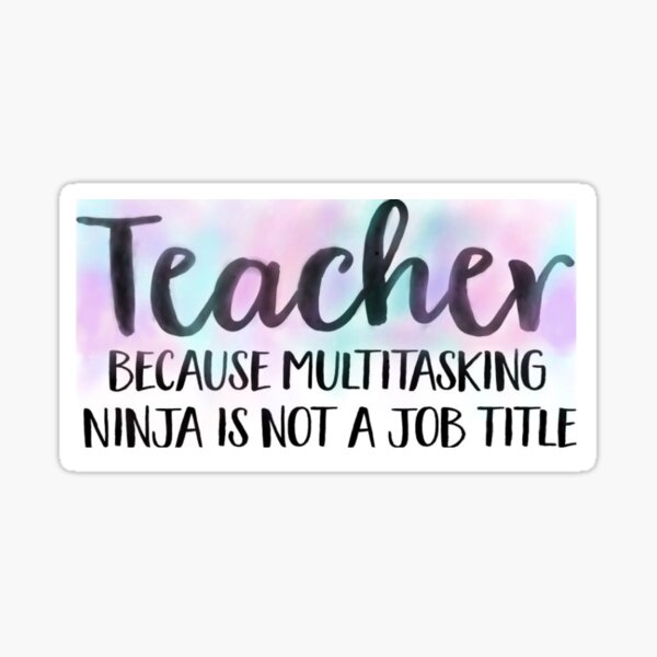 Item preview, Ninja Teacher Sticker designed and sold by Kroessler.