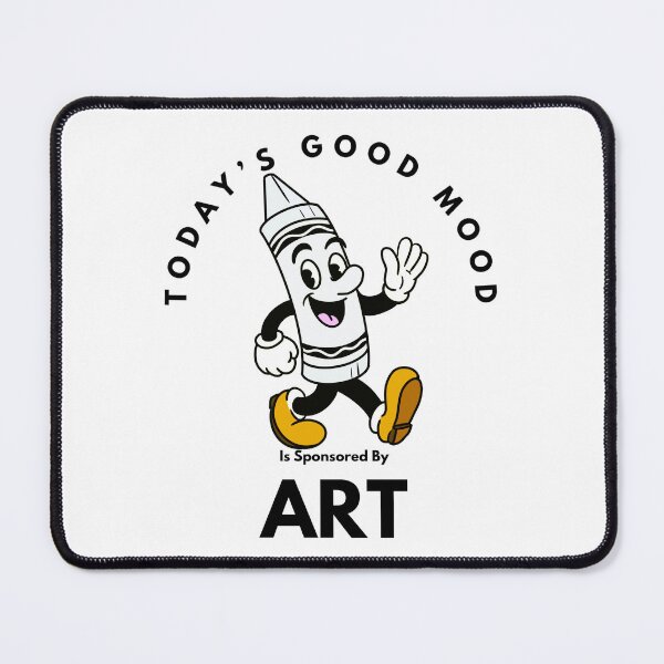 Item preview, Today’s Good Mood Is Sponsored By Art (White Crayon) designed and sold by Kate Miller Illustrator.