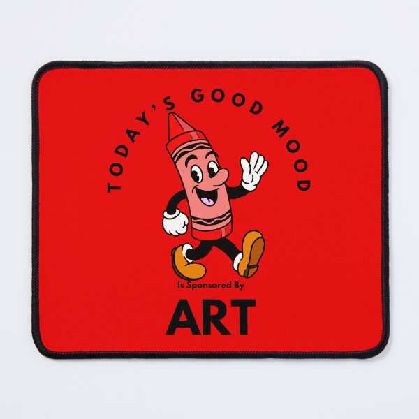 Item preview, Today’s Good Mood Is Sponsored By Art (Red Crayon) designed and sold by Kate Miller Illustrator.