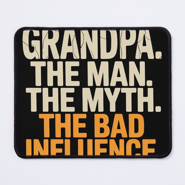 Item preview, Grandpa The Man The Myth The Bad Influence Father's Day designed and sold by MAKOPOKOShop.