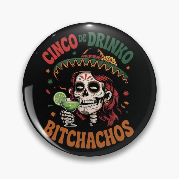 Item preview, Cinco De Mayo Funny Mexican Party Cinco De Drinko Bitchachos designed and sold by splindoershop.