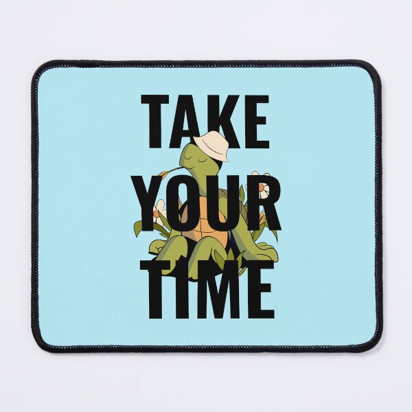 Item preview, Take Your Time designed and sold by 87-Aesthetics.