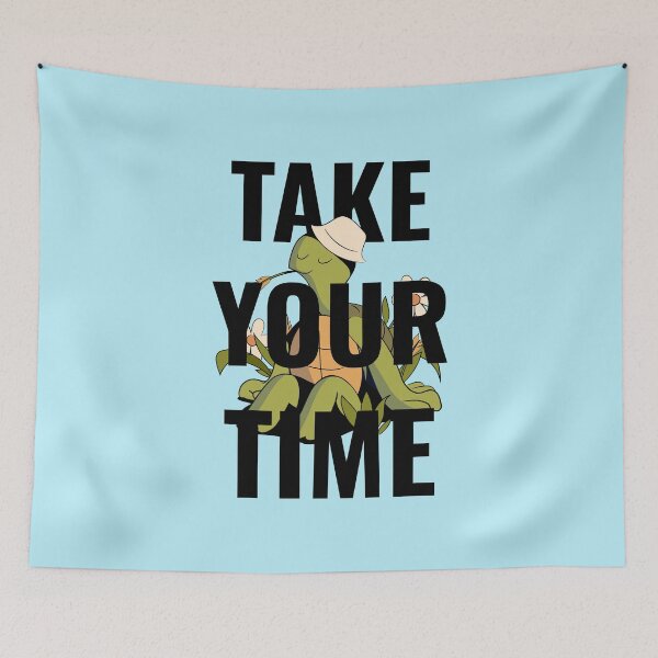 Item preview, Take Your Time designed and sold by 87-Aesthetics.