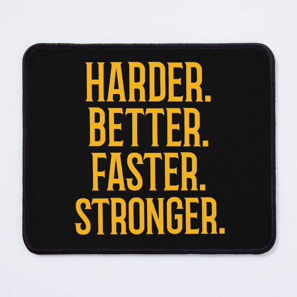 Item preview, Harder Better Faster Stronger designed and sold by 87-Aesthetics.