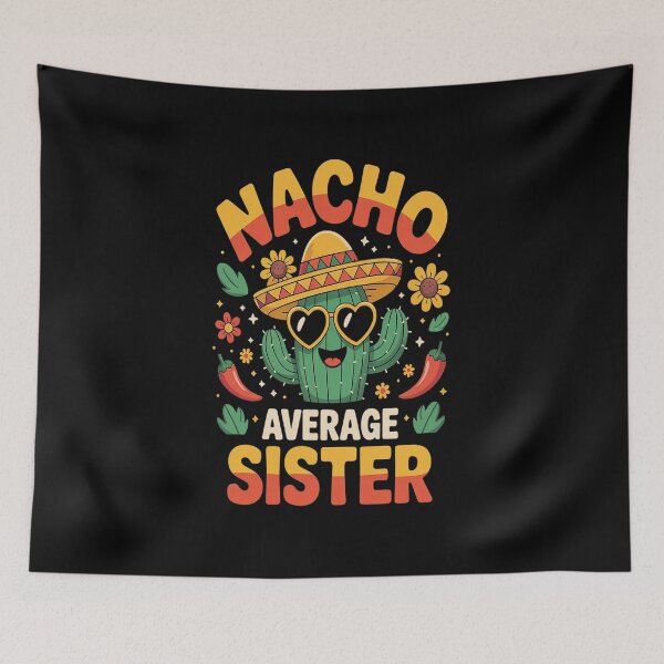 Item preview, Cinco De Mayo Sunflower Mexican Fiesta Nacho Average Sister designed and sold by splindoershop.