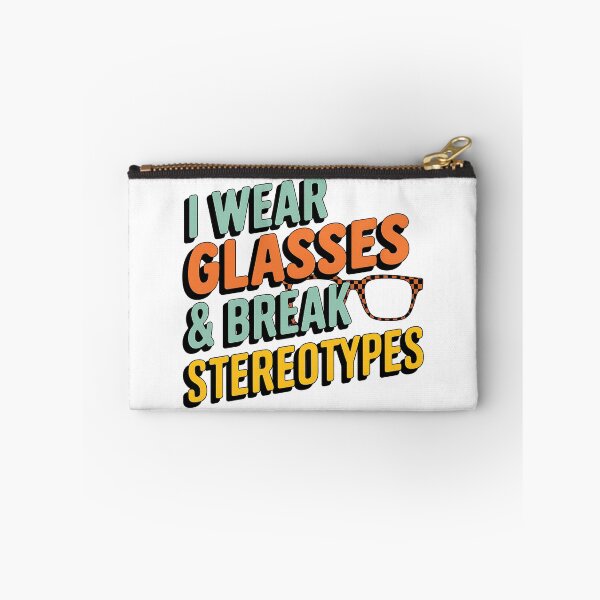 Item preview, I Wear Glasses And Break Stereotypes designed and sold by Bliss Find And Design.