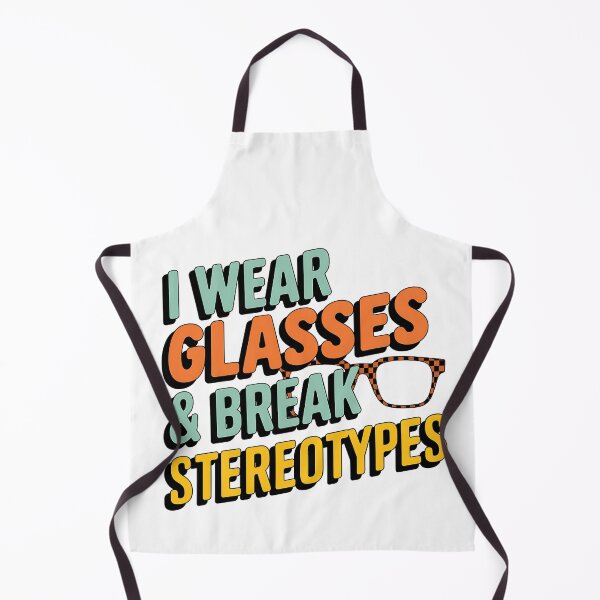 Item preview, I Wear Glasses And Break Stereotypes designed and sold by Bliss Find And Design.