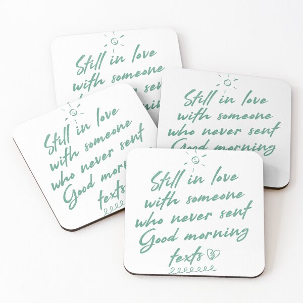 Item preview, Still in Love with Someone Who Never Sent Good Morning Texts – Sad Funny Relationship Design designed and sold by Honominu.