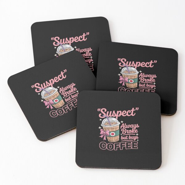 Item preview, Claims She's Always Broke But Buys Coffee designed and sold by splindoershop.