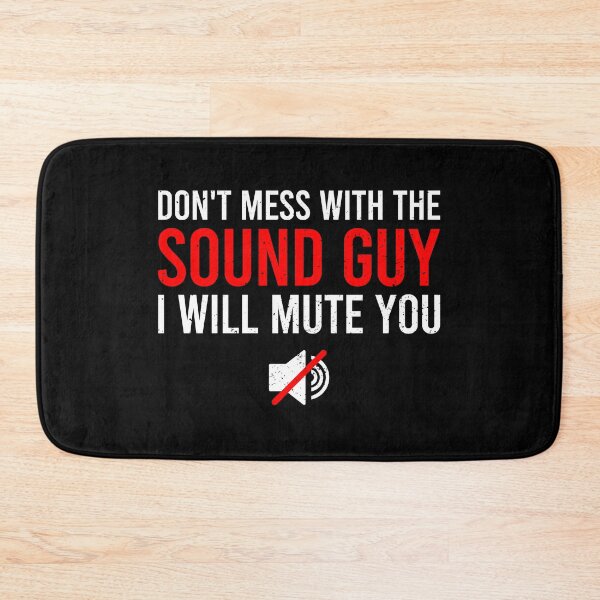 Item preview, Don't Mess With The Sound Guy, I Will Mute You - Funny Sound Engineer Gift designed and sold by zeviwanty.