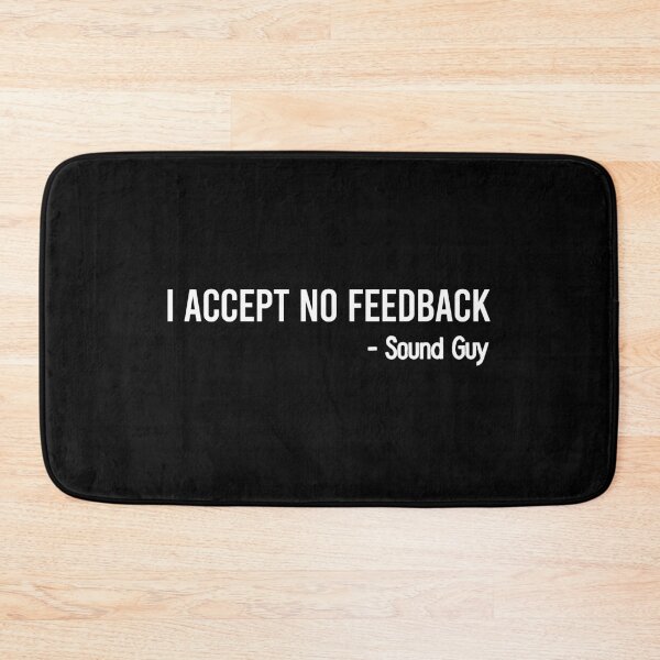 Item preview, I Accept No Feedback - Sound Guy Engineer Funny Saying designed and sold by zeviwanty.