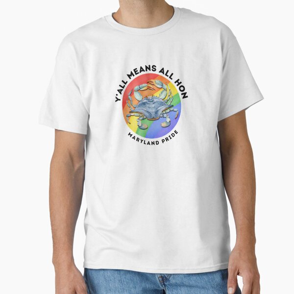 Item preview, Y'all Means All Hon, Maryland Pride designed and sold by twRKV.