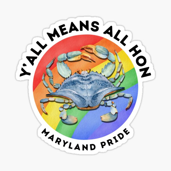 Item preview, Y'all Means All Hon, Maryland Pride designed and sold by twRKV.