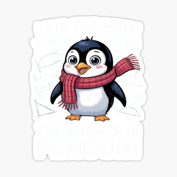 Item preview, I Did The Math The Answer Is Penguin Penguin Math Humor designed and sold by Jevaz.