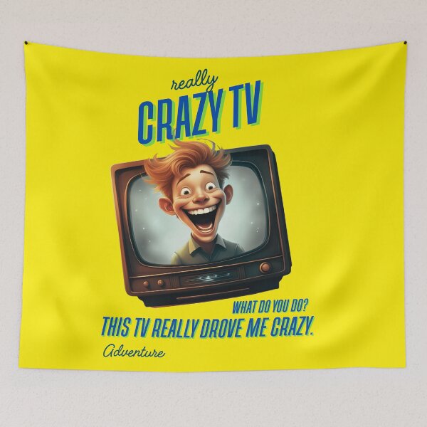 Item preview, Crazy tv designed and sold by 4Dart.