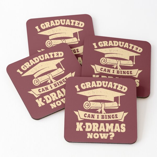 Item preview, I Graduated Can I Binge K-Dramas Now | K-Drama Fan designed and sold by KGlam.