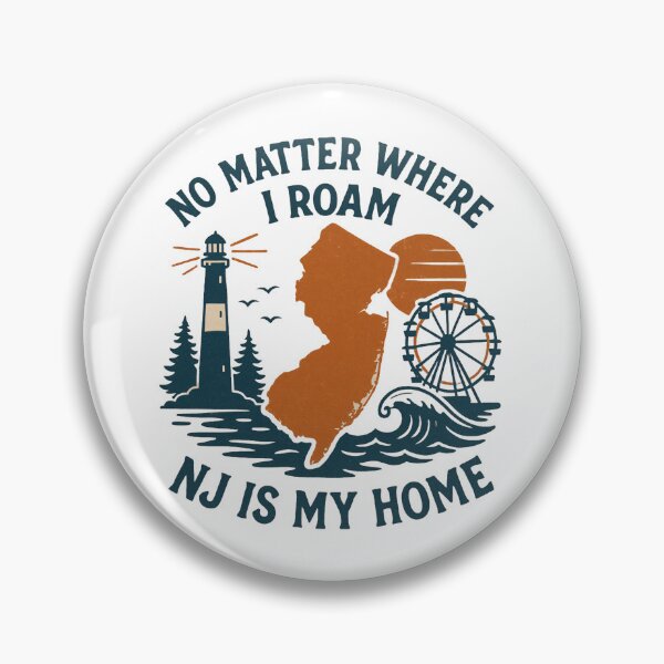 Item preview, No matter where I roam- NJ is my home  designed and sold by JerseyGirls.