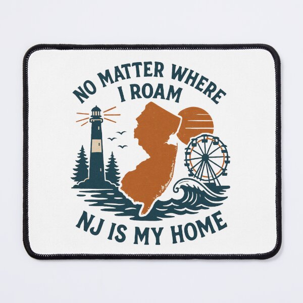 Item preview, No matter where I roam- NJ is my home  designed and sold by JerseyGirls.