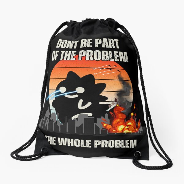 Item preview, Tanoshi Kaiju - Don’t be part of the problem, be the whole problem designed and sold by JDY Studio Designs.