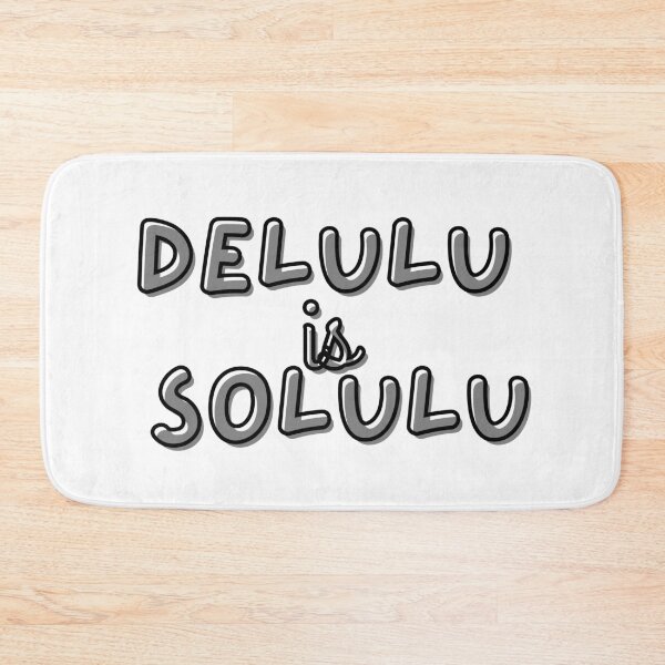 Item preview, Delulu Is the Solulu Trending Design designed and sold by onesarcastic.