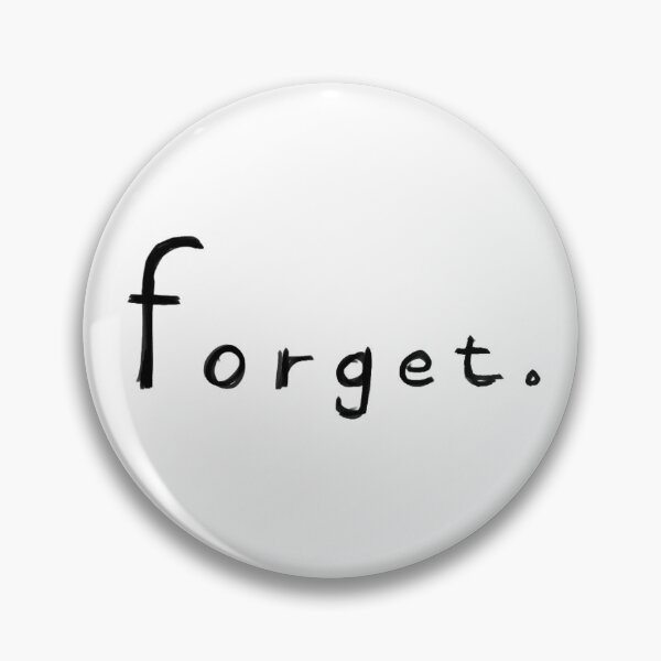 Item preview, Forget.  designed and sold by Zeroentropy Prod..