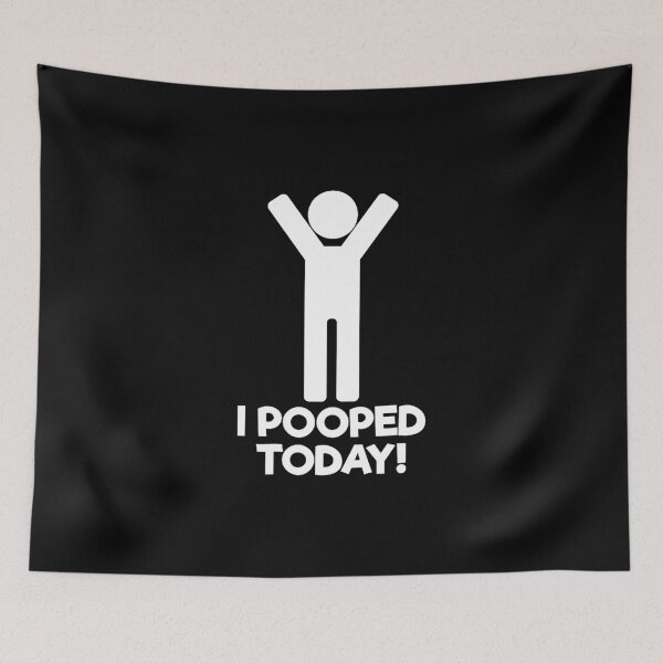 Item preview, I Pooped Today designed and sold by michelleiles.