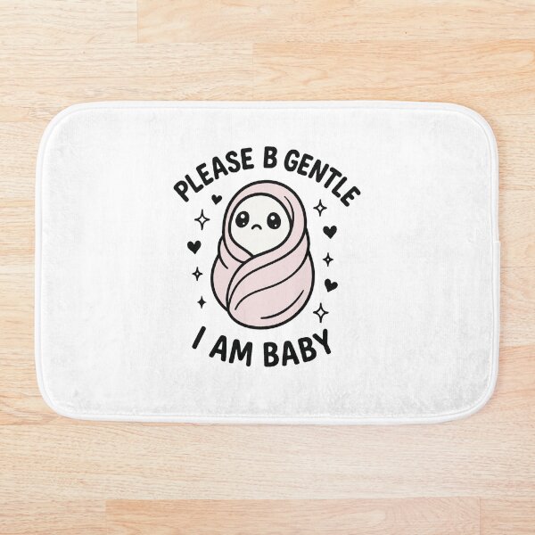 Item preview, Please Be Gentle, I Am Baby - Kawaii design designed and sold by Digiart Den.