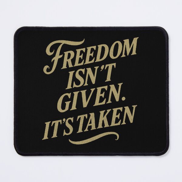 Item preview, Freedom Isn't Given It's Taken Typography Art designed and sold by zzz888.