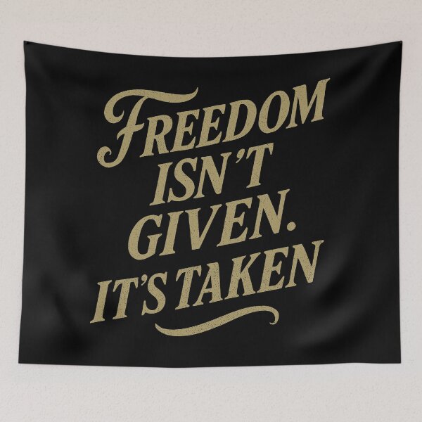 Item preview, Freedom Isn't Given It's Taken Typography Art designed and sold by zzz888.