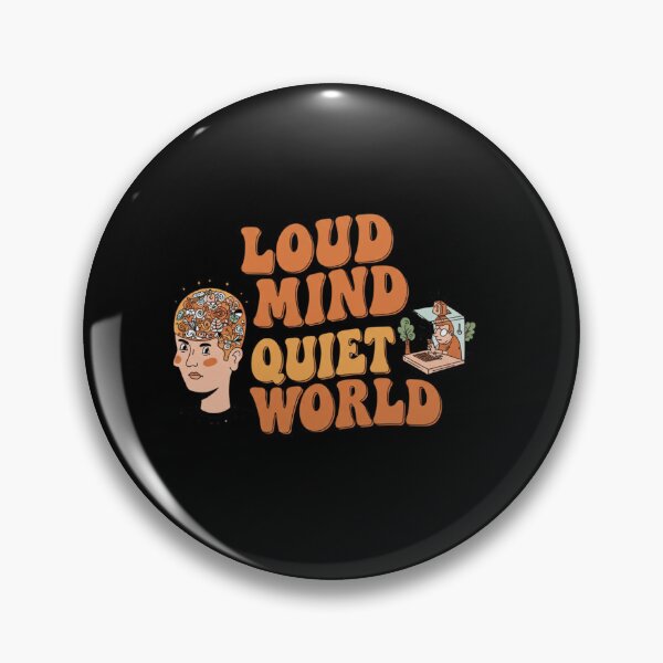Item preview, Loud Mind, Quiet World designed and sold by Itsheartshop.