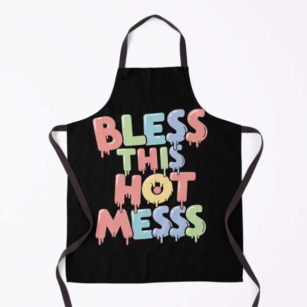 Item preview, Bless This Hot Mess – Sarcastic Chaos Quote | By EgyApe designed and sold by egyape ⭐⭐⭐⭐⭐.