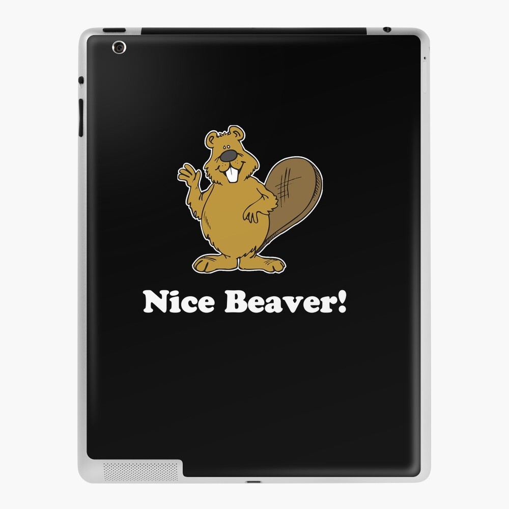 Nice Beaver funny Joke Movie Quote Design Art Board Print for Sale by  Dukemond | Redbubble
