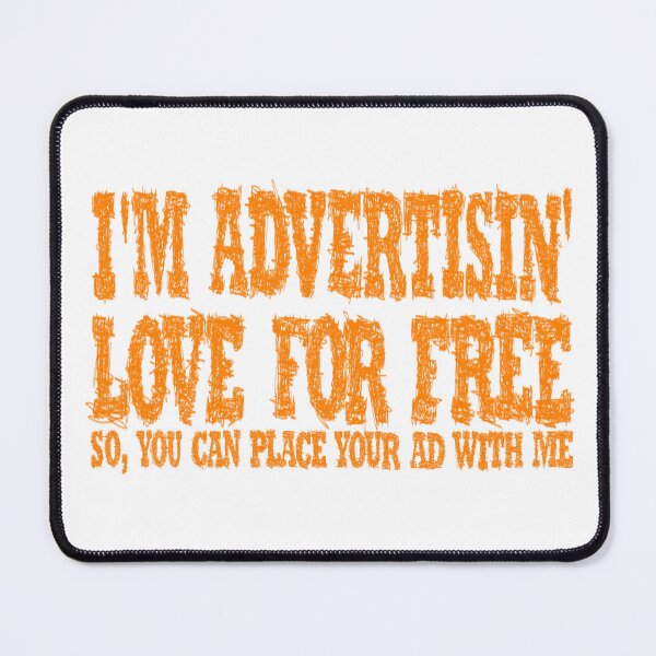 Item preview, I'm advertising love for free designed and sold by BeJahMan.