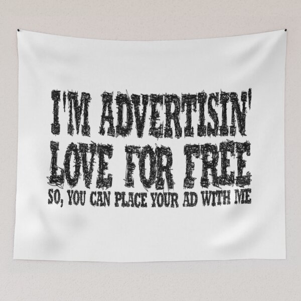 Item preview, I'm advertising love for free designed and sold by BeJahMan.