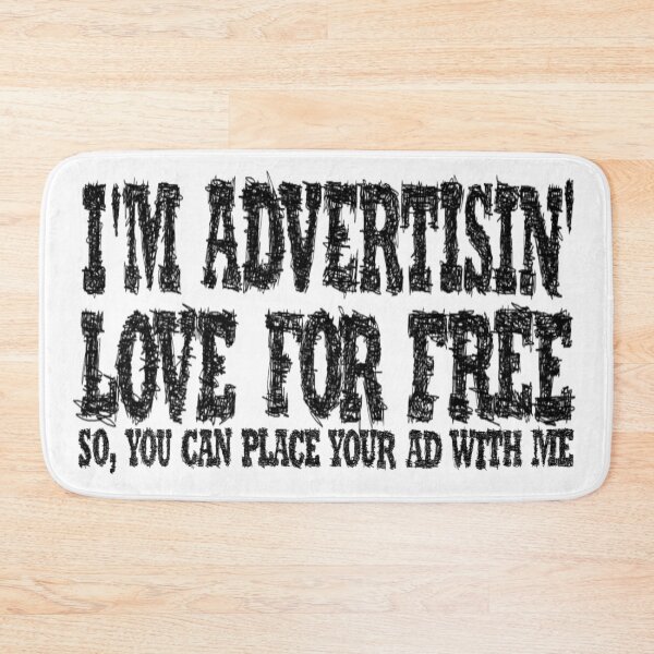Item preview, I'm advertising love for free designed and sold by BeJahMan.