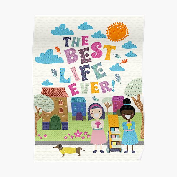 THE BEST LIFE EVER! Poster