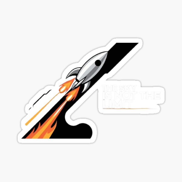 The Sky Is Not The Limit Sticker