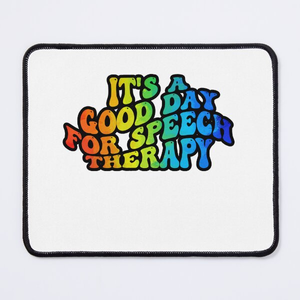 Item preview, It's a good day for speech therapy, Speech Pathologist designed and sold by belladesign7.