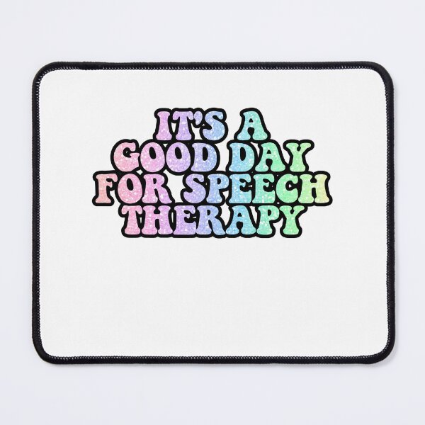 Item preview, It's a good day for speech therapy, Speech Pathologist designed and sold by belladesign7.