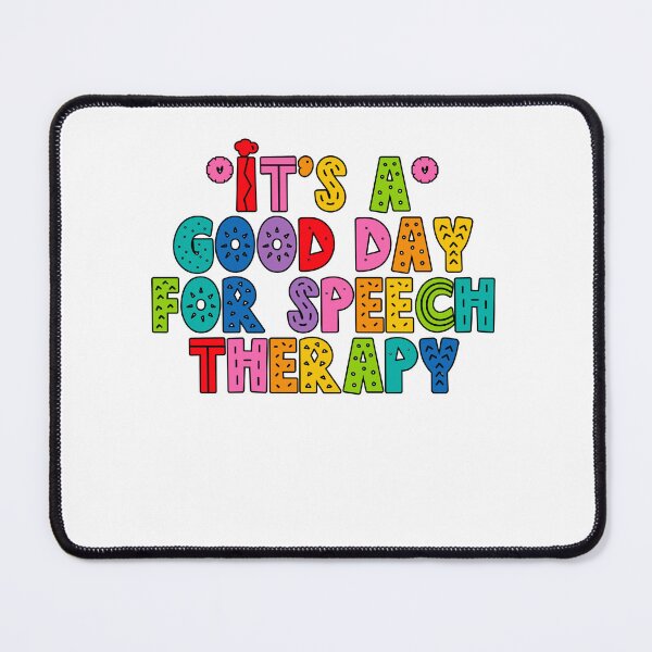 Item preview, It's a good day for speech therapy, Speech Pathologist designed and sold by belladesign7.