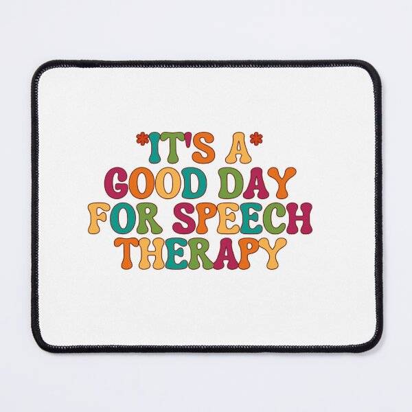 Item preview, It's a good day for speech therapy, Speech Pathologist designed and sold by belladesign7.