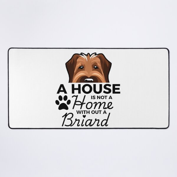 Item preview, Briard Ears – A House Is Not a Home Without a Briard designed and sold by GoodyPaws.